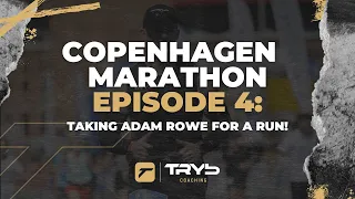 I TOOK ADAM ROWE FOR A RUN | COPENHAGEN MARATHON EP.4