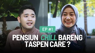 TASPEN Care: Layanan Cepat, Mudah, dan Terjamin | Seri Pensiunan #1