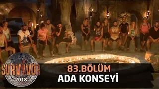 Ada konseyi | 83. Bölüm | Survivor 2018