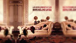 📀 Les Hurlements d'Léo - Bordel de luxe [Full Album]