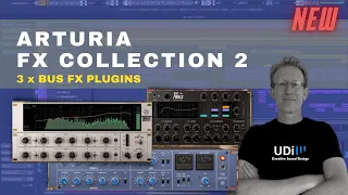 Arturia FX Collection 2 - 3 X BUS FX Plugins - Review and Demo