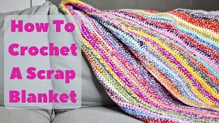 How To Crochet A Speckled Scrap Blanket - Great Project For Beginners! - Part 1