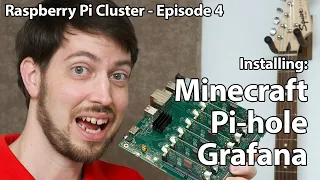 Raspberry Pi Cluster Ep 4 - Minecraft, Pi-hole, Grafana + MORE!
