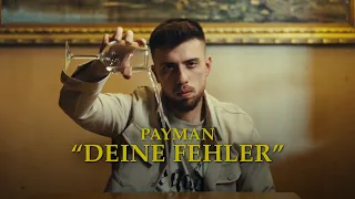 PAYMAN - DEINE FEHLER (prod. by Payman)