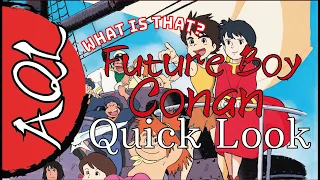 Future Boy Conan - Anime Quick Look