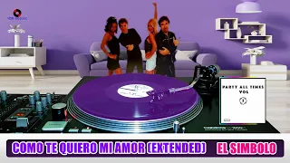 El Símbolo - Como Te Quiero Mi Amor (Extended) (Vinyl)