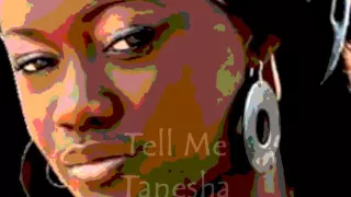 Tell Me - Tanesha - Mixed By KSwaby