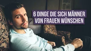 6 Dinge, die sich Männer von Frauen wünschen aber nicht danach fragen | Darius Kamadeva Flirttipps