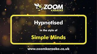 Simple Minds - Hypnotised - Karaoke Version from Zoom Karaoke