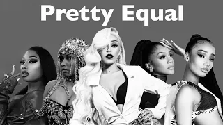 Rubi Rose - Pretty Equal (ft. Megan Thee Stallion, Nicki Minaj, Doja Cat & Saweetie) | Mashup