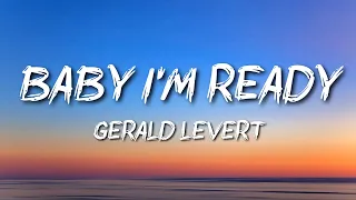 Gerald Levert - Baby I'm Ready
