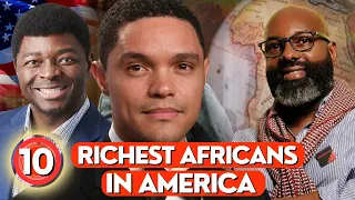 African Millionaires in America: 10 Richest Africans in America.