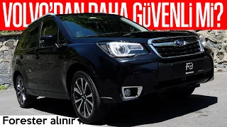 VOLVO'DAN DAHA GÜVENLİ Mİ? SUBARU FORESTER ALINIR MI?