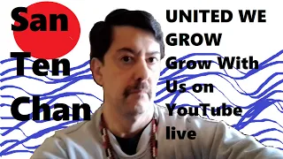 Live San Ten Chan united we grow Grow with us on YouTube June 29, 2022