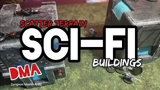 Sci-fi buildings - watch Dungeon Master Andy craft futuristic terrain for 28mm tabletop wargames RPG