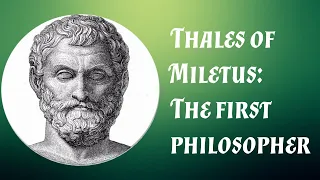 Thales of Miletus: The First Philosopher