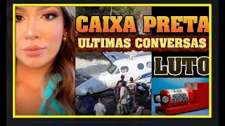 CAIXA PRETA DO AVIÃO QUE CAIU COM MARILHA MENDONÇA MOSTRA  OS AUDIOS !OUÇA ULTIMAS CONVERSAS