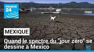 Crise de l'eau à Mexico : quand le spectre du "jour zéro" se dessine • FRANCE 24