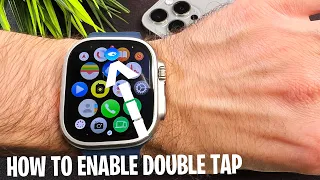 Apple Watch Ultra 2 Double Tap Not Working - How To Enable Double Tap On Apple Watch Ultra 2