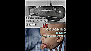 Hydrogen Bomb Vs Coughing baby