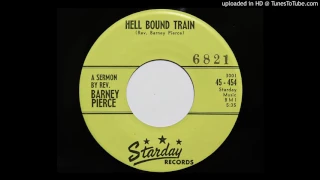 Rev. Barney Pierce - Hell Bound Train (Starday 454)