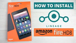 How To Install Lineage OS On Amazon Fire HD 8 Tablet