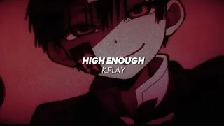 High Enough - K.Flay - (Sub. español) - Slowed