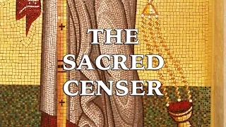 Let My Prayer Rise: The Sacred Censer