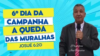 6° DIA DA CAMPANHA DE ORAÇÃO "A QUEDA DAS MURALHAS"