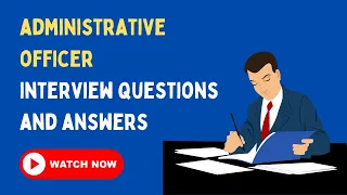 Administrative Officer Interview Questions And Answers | Admin interview questions