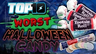 Top 10 WORST Halloween Candy
