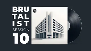 Brutalist Sessions #10: Deep Tech, DubTechno & Melodic House