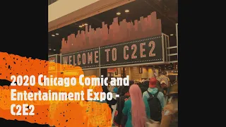 C2E2 2020 Chicago Comic & Entertainment Expo