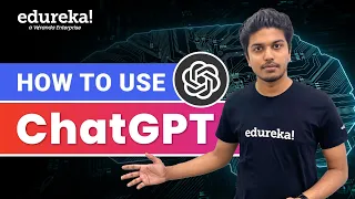 How to use Chat GPT | Chat GPT Explained | OpenAI Chat GPT Tutorial | Chat GPT for Coding | Edureka