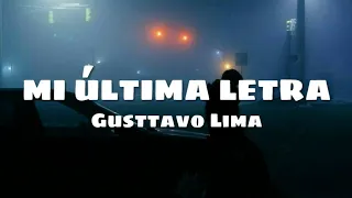 Gusttavo Lima - Mi Última Letra [Letra/Legenda]