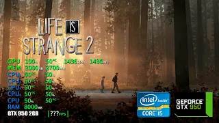 Life Is Strange 2 | GTX 950 2GB + i5-2310 + 12GB RAM