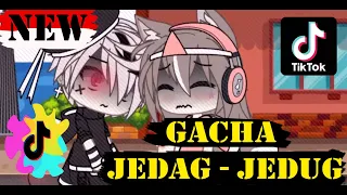 Kumpulan Video Gacha Tiktok Jedag Jedug Indonesia | Part 2