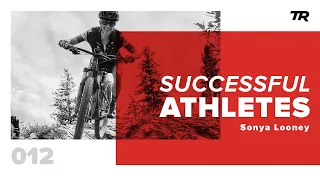 Balancing Work, Motherhood and Pro MTB with Sonya Looney – Successful Athletes Podcast 012