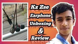 Kz zse  earphone unboxing and review