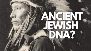 Do Native Americans Have Ancient Jewish DNA?
