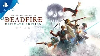 Pillars of Eternity II: Deadfire - Ultimate Edition | Official Trailer | PS4