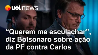 Bolsonaro sobre ação da PF contra Carlos: Querem me esculachar, mas estão pescando peixe em piscina