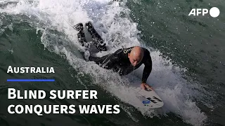 Blind surfer Matt Formston: conquering the world's biggest waves | AFP