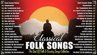 The Best Folk & Country Songs Collection - Classic Folk & Country Music 70's 80's 90's Full Album