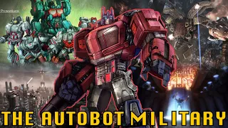 The Complete History, Lore & Power Of The Autobot Military In Transformers WFC(Explained)