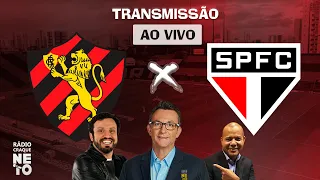 Sport x São Paulo com Souza | AO VIVO | Campeonato Brasileiro 2021 | Rádio Craque Neto