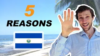 My 5 Reasons to Move to El Salvador