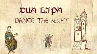 Dua Lipa - Dance The Night [Medieval | Bardcore Style Instrumental Cover]