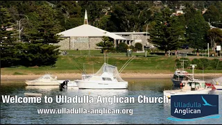 8:30am Traditional Service from Ulladulla Anglican Church - 19 February 2023