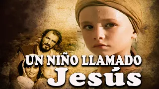 "UN NIÑO  LLAMADO JESÚS" (Película completa)
